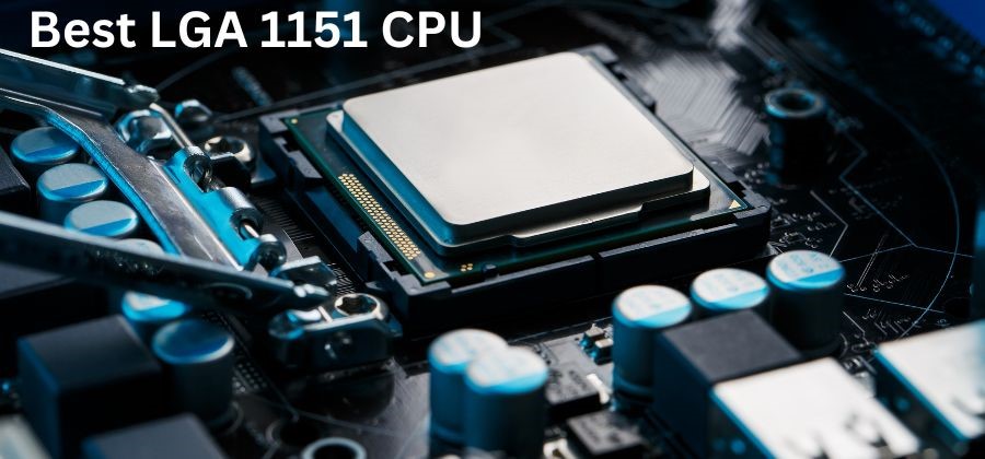 Best LGA 1151 CPU