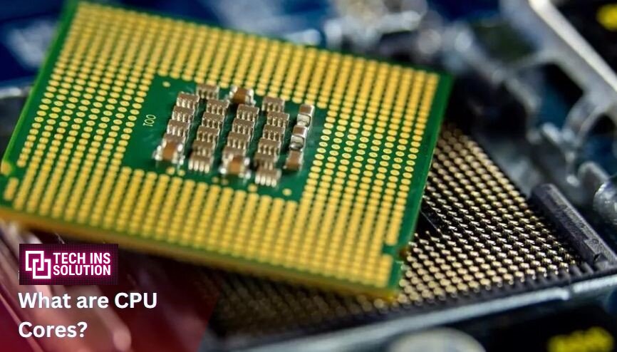 What are CPU Cores? [All functions explained] 2024